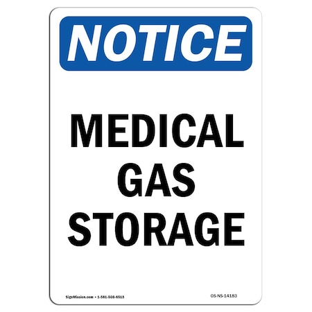 Signmission Safety Sign, OSHA Notice, 5" Height, Medical Gas Storage Sign, Portrait OS-NS-D-35-V-14183
